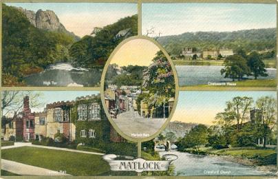 Matlock  Multi View High Tor, Chatsworth House, Cromford Church and Haddon Hall. View of Matlock Bath is in the centre