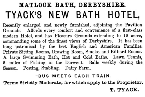 Advertisement for the New Bath Hotel when it was run by Thomas Tyack.
From : Black's Guide to Derbyshire.
Image (c) Ann Andrews